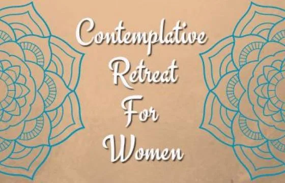 Contemplative Retreat For Women