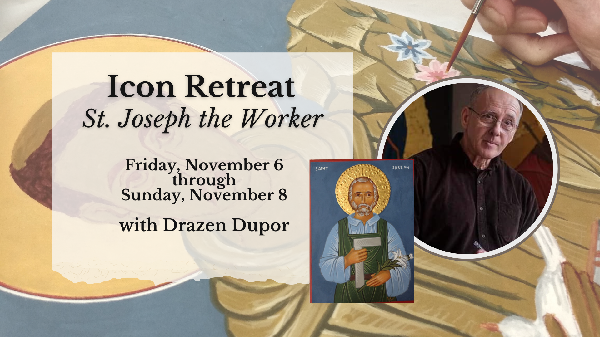 Icon Retreat St. Joseph The Worker with Drazen Dupor